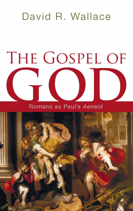 The Gospel of God