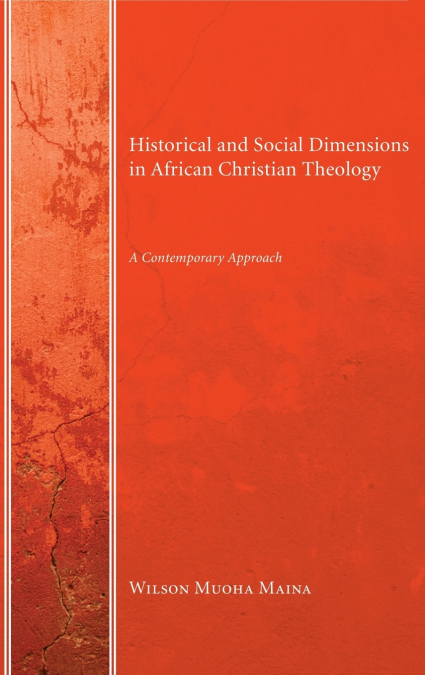 Historical and Social Dimensions in African Christian Theology