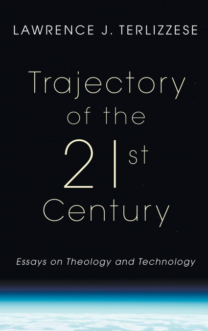 Trajectory of the 21st Century
