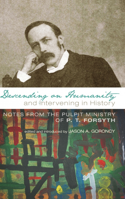 Descending on Humanity and Intervening in History