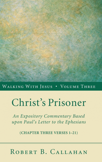 Christ’s Prisoner