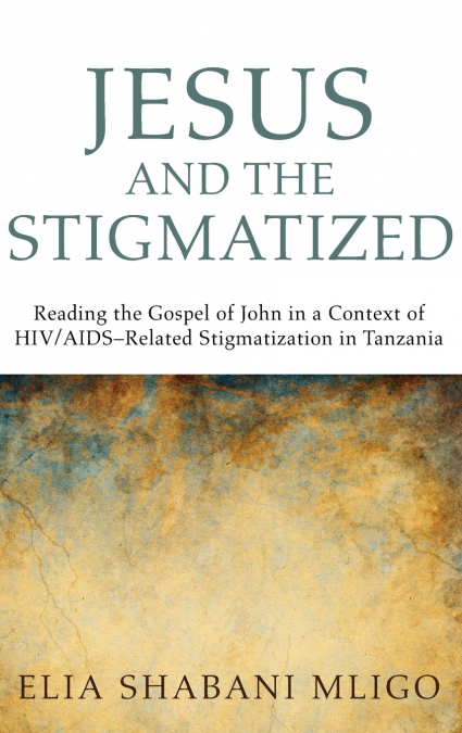 Jesus and the Stigmatized