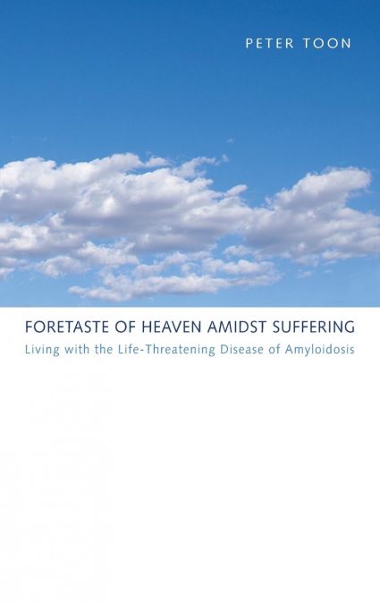 Foretaste of Heaven amidst Suffering
