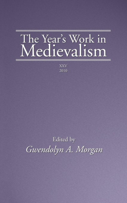 The Year’s Work in Medievalism, 2010