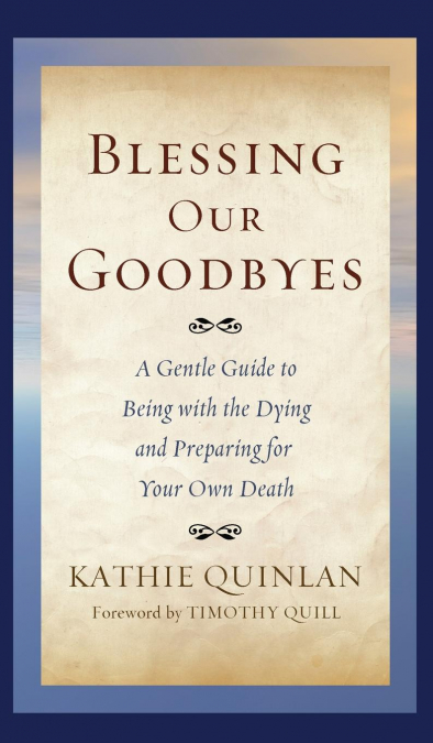 Blessing Our Goodbyes