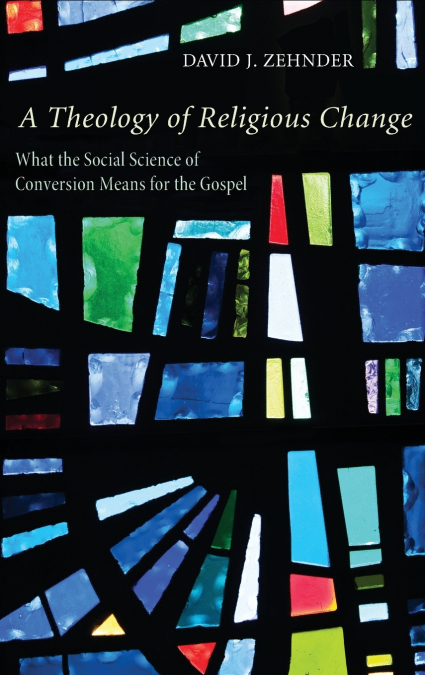 A Theology of Religious Change