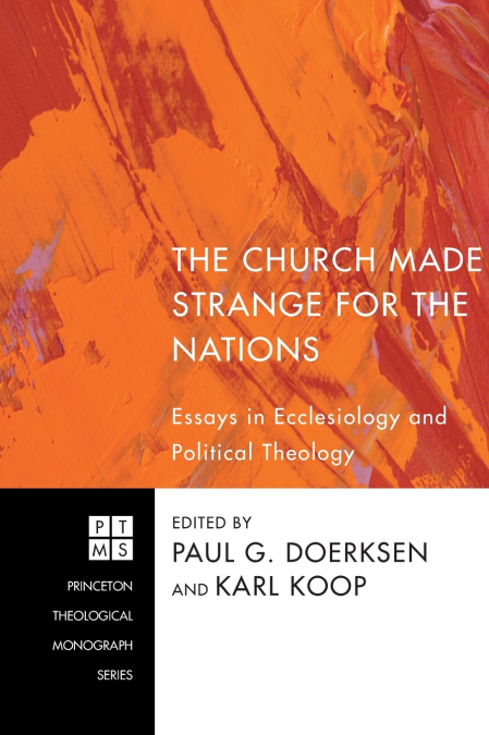 The Church Made Strange for the Nations