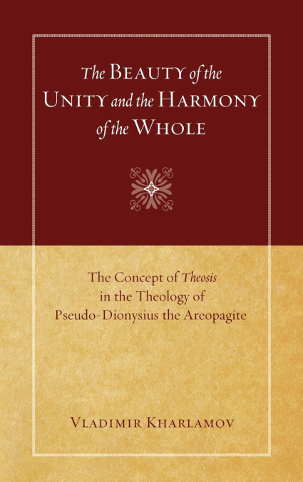 The Beauty of the Unity and the Harmony of the Whole