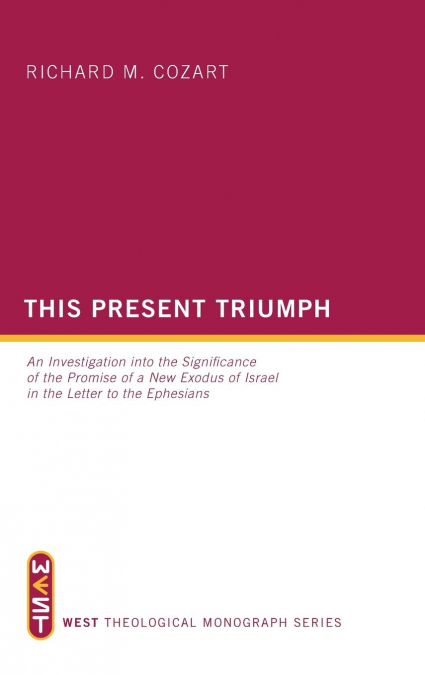 This Present Triumph