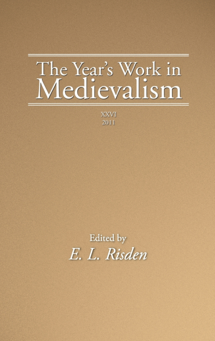 The Year’s Work in Medievalism, 2011