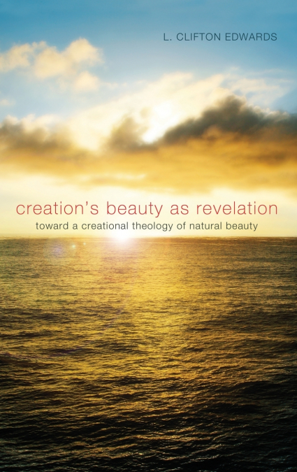 Creation’s Beauty as Revelation