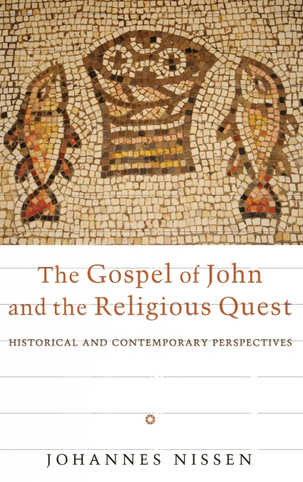 The Gospel of John and the Religious Quest