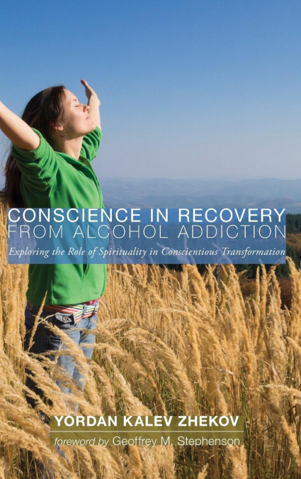 Conscience in Recovery from Alcohol Addiction