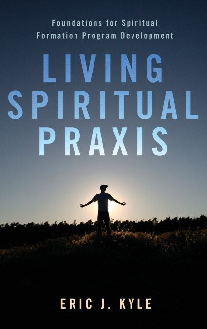 Living Spiritual Praxis