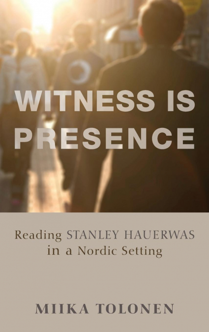 Witness Is Presence