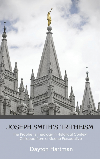 Joseph Smith’s Tritheism