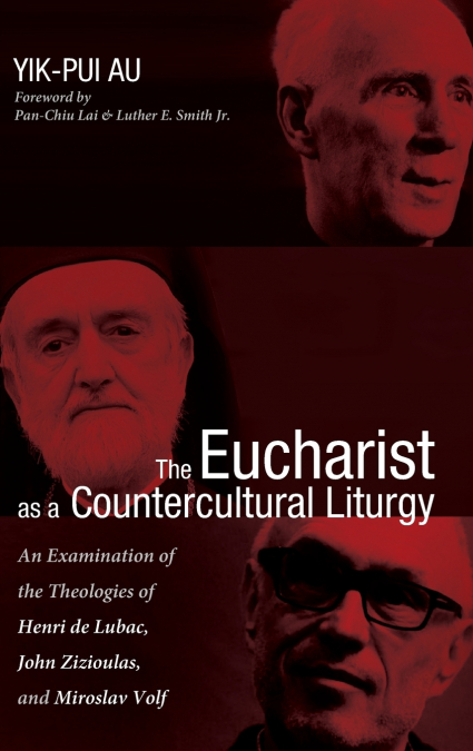 The Eucharist as a Countercultural Liturgy