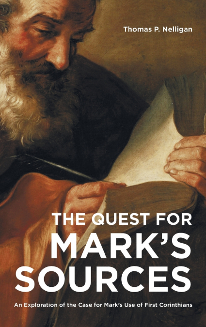 The Quest for Mark’s Sources