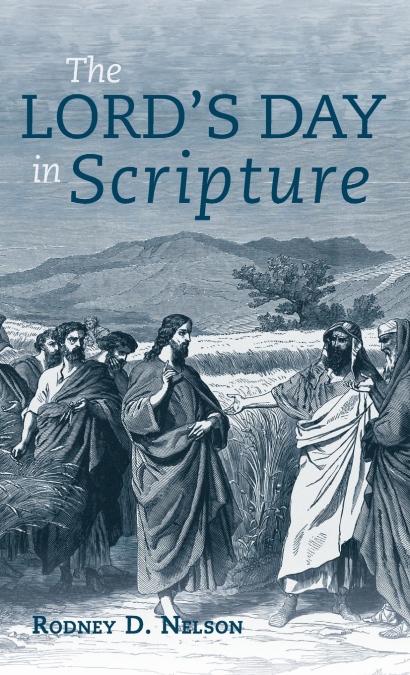 The Lord’s Day in Scripture
