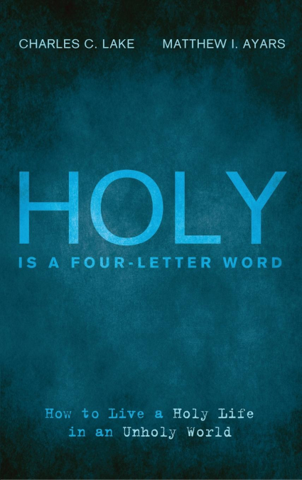 Holy Is a Four-Letter Word