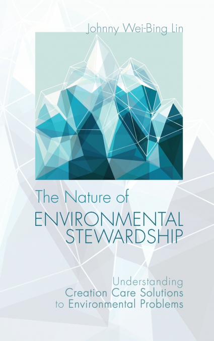 The Nature of Environmental Stewardship