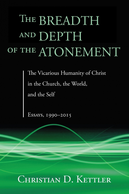 The Breadth and Depth of the Atonement