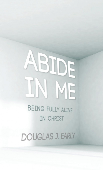Abide In Me