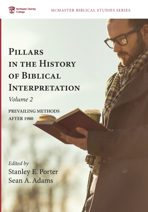 Pillars in the History of Biblical Interpretation, Volume 2