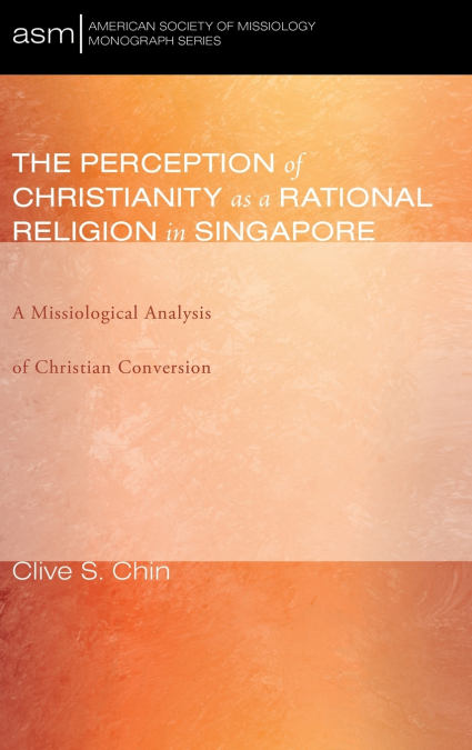 The Perception of Christianity as a Rational Religion in Singapore