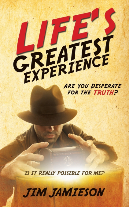 Life’s Greatest Experience