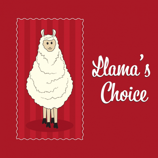 Llama’s Choice