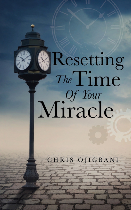 Resetting the Time of Your Miracle