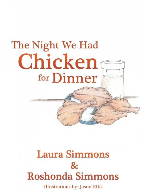 The Night We Had Chicken for Dinner