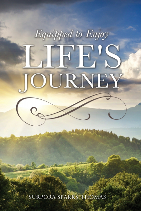 Equipped to Enjoy Life’s Journey