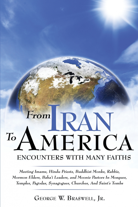 From Iran to America Encounters with Many Faiths