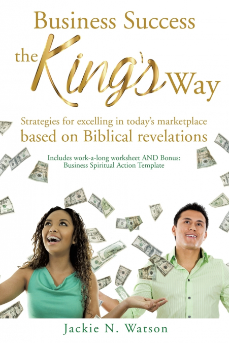 Business Success, the King’s Way