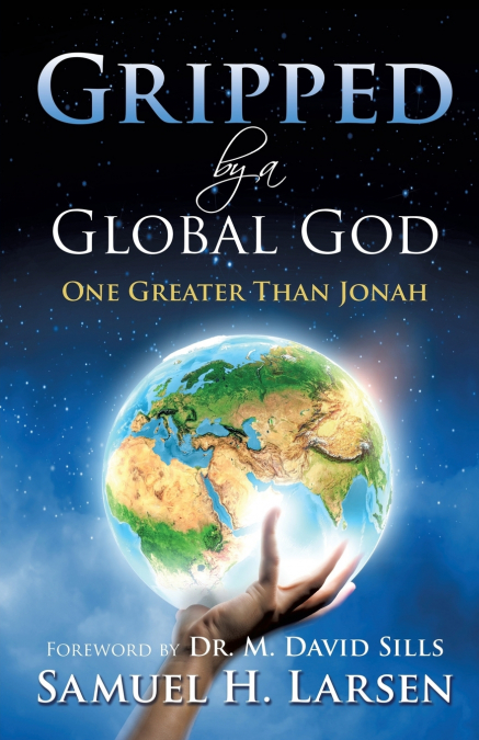 Gripped by a Global God
