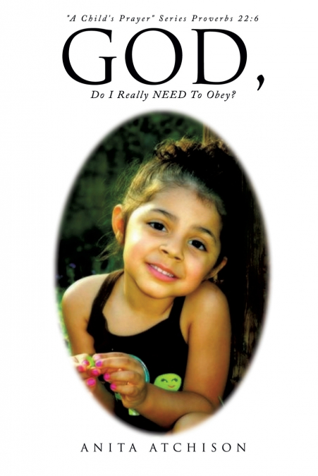 'A Child’s Prayer' Series Proverbs 22