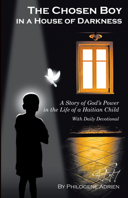 The chosen boy in the house of darkness