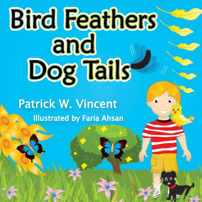 Bird Feathers and Dog Tails