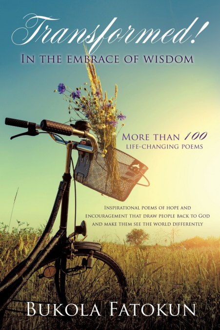 TRANSFORMED! In the embrace of wisdom