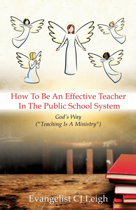 How To Be An Effective Teacher In The Public School System
