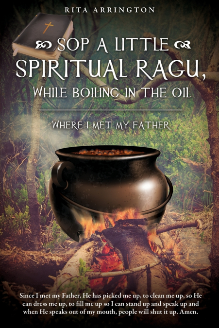 SOP A LITTLE SPIRITUAL RAGU, WHILE BOILING IN THE OIL.
