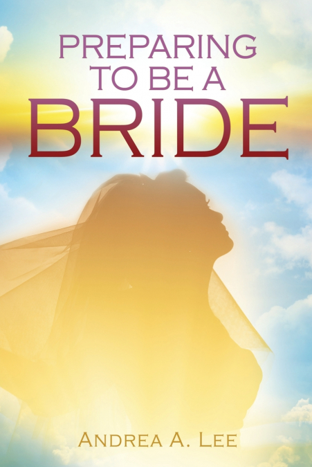 PREPARING TO BE A BRIDE