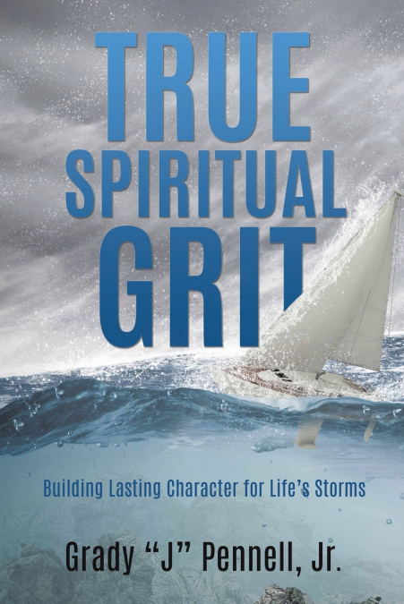 True Spiritual Grit
