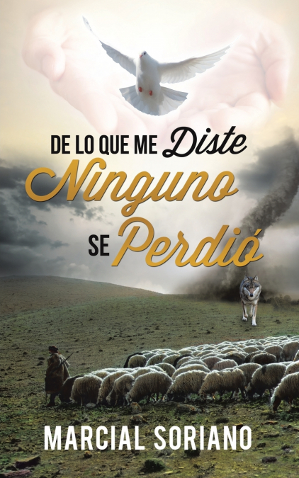 De lo que me Diste Ninguno se Perdio