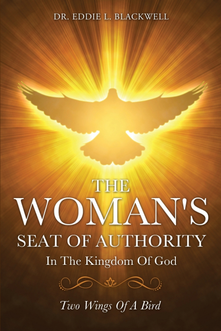 The Woman’s Seat Of Authority In The Kingdom Of God