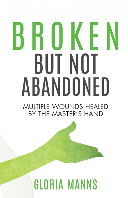 BROKEN BUT NOT ABANDONED