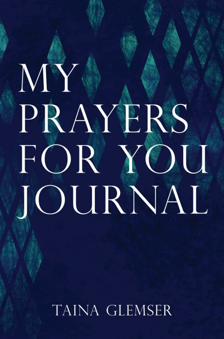 My Prayers for You Journal