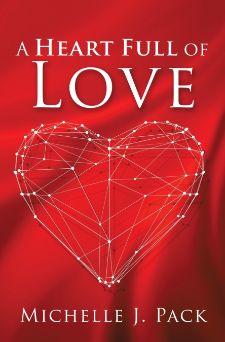 A Heart Full of Love